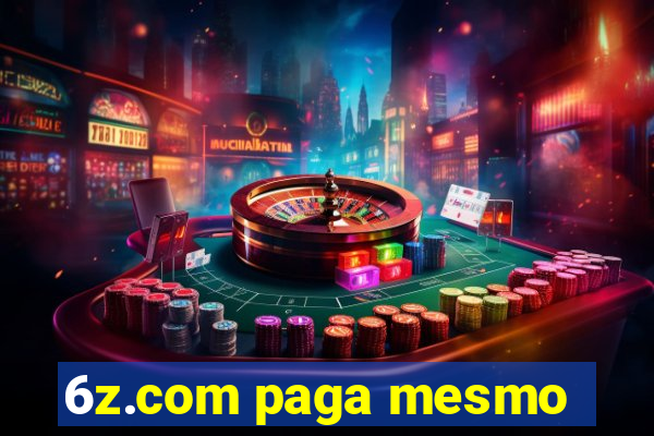 6z.com paga mesmo